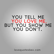 Why you love me quotes. Quotes About Tell Me You Love Me 74 Quotes