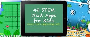 42 Stem Ipad Apps For Kids Science Technology Engineering Math Kids App Learning Apps Educational Ipad Apps