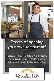 Dream Of Opening Your Own Restaurant Earn An Online Certificate In Culinary Arts Culinary Arts Culinary Classes Culinary