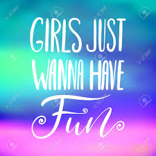 Til girls just wanna weekend 3. Girls Just Wanna Have Fun Handwritten Lettering Summer Holiday Royalty Free Cliparts Vectors And Stock Illustration Image 104705591