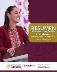 📰 | Te dejamos el resumen de la #MañaneraDelPueblo, a cargo de nuestra  Presidenta @claudia_shein , de este martes 07 de abril de 2026. Infórmate  con lo más relevante. #BienestarCDMX