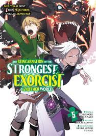 Vol.5 The Reincarnation of the Strongest Exorcist in Another World - Manga  - Manga news