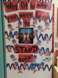 Why Fit In When You Were Born To Stand Out Dr Seuss Book Dr Seuss Class Door Thing 1 And Thing 2 Why Fit In When You Were Born To Stand Out Dr Seuss Crafts Seuss Crafts Dr Seuss Activities
