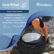 Curso virtual Evolución Normativa y Regulatoria, y prospectiva del servicio  de Acueducto y Alcantarillado