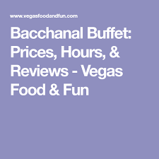 Bacchanal Buffet At Caesars Palace Prices Coupon Hours August 2020 Vegas Food Buffet Good Food