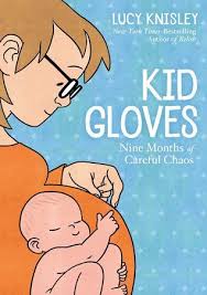 Her Whole Life Lucy Knisley Wanted To Be A Mother But When It Was Finally The Perfect Time Conceiving Turned Out Kid Gloves Audio Books For Kids Audio Books