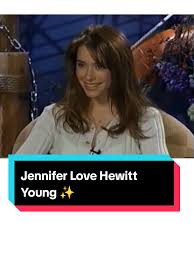 Jennifer Love Hewitt: A Glimpse of Her Young Years