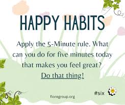 Happy Habit 5-Minute Rule