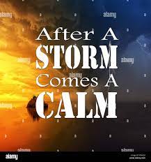 Inspirational Quotes After a storm comes a calm, positive, motivational  Stock Photo - Alamy