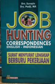 Contextual translation of surat menyurat into english. Job Hunting Correspondences English Indonesian Surat Menyurat Lengkap Berburu Pekerjaan Inggris Indonesia 2003