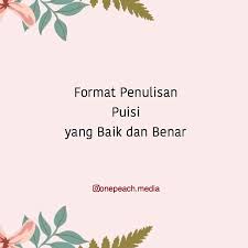 Penulisan judul yang benar dan sesuai kaidah eyd sejatinya bukanlah perkara yang sulit, namun hingga kini saya melihat masih banyak saja pada kesempatan ini, saya akan coba mengajarkan mengenai cara menulis / penulisan judul yang benar sesuai dengan patokan eyd dan puebi. One Peach Media Format Penulisan Puisi Yang Baik Dan Facebook