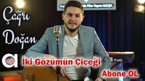 Iki Gozumun Cicegi Mp3 Mp4 Flv Webm M4a Hd Video Indir
