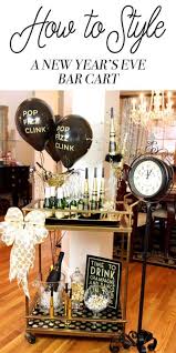 Style A New Year S Eve Bar Cart With Images Gold Bar Cart Bar Cart Decor New Years Eve Decorations