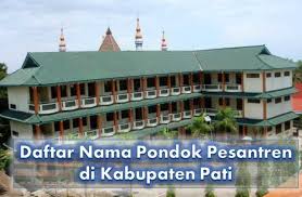 Makanan yang menjadi ciri khas kota pati jawa tengah adalahnasi gandul dan soto kemiri. 4 Pondok Pesantren Di Kabupaten Pati Yang Terbaik Info Pondok Pesantren