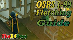 Fletching can be used to make bows and arrows. Osrs 1 99 Fletching Guide Updated Old School Runescape Fletching Guide Youtube