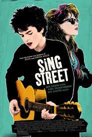 Sing Street Dir John Carney 2016 Sing Street Movie Sing Street Best Movie Posters