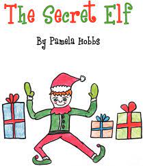 The Secret Elf: Hobbs, Pamela: 9781462672349: Amazon.com: Books