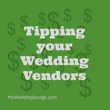 Tipping Your Wedding Vendors Who How Much You Tip