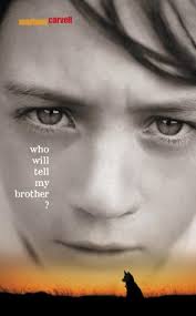 Who Will Tell My Brother?