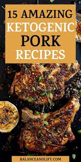 Find Your Next Favorite Pork Recipe When You Make These 15 Keto Pork Recipes This Week You Won T Be Sorry Keto Pork Chops Pork Recipe Keto Keto Recipes Dinner