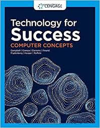Spreadsheet software creates worksheets with columns and rows. Technology For Success Computer Concepts Mindtap Course List 9780357124826 Computer Science Books Amazon Com
