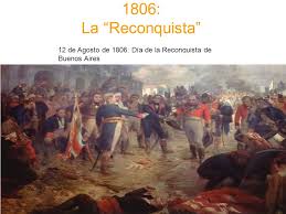 El 12 de agosto de 1806 concluía la reconquista de buenos aires. Trabajo Practico Ciencias Sociales Ppt Video Online Descargar