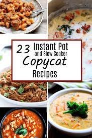 Instant Pot And Slow Cooker Copycat Recipes 365 Days Of Slow Cooking And Pressure Cooking Instant Pot Dinner Recipes Recipes Instant Pot Recipes