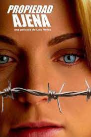Propiedad ajena (2007) - El Séptimo Arte