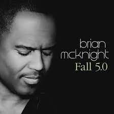 Brian Mcknight Fall 5 0 Youknowigotsoul Com
