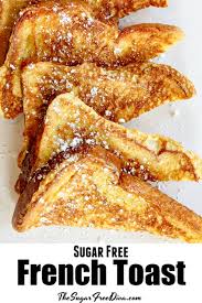 Looking for diabetic desserts that everyone will love? Sugar Free French Toast The Sugar Free Diva
