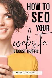 Learn How To Seo Your Website Get Tons Of Free Traffic Averi Melcher Seo Tips Increase Blog Traffic Learn Seo