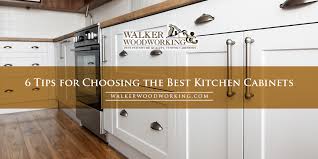 It is also nice that there is a contrast between the dark. 6 Tips For Choosing The Best Kitchen Cabinets Walker Woodworking