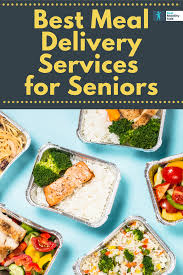 Best Meal Delivery Services For Seniors In 2020 Best Meal Delivery Meals Senior Meal Delivery