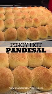 Pinoy Hot Pandesal Mama S Guide Recipes