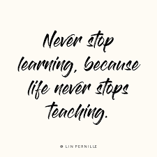 A Piece Of Your Daily Inspiration Learning Quotes Inspirational Learning Quotes Education Quotes