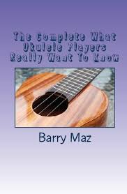Whether you have a science buff or a harry potter fa. The Complete What Ukulele Players Really Want To Know By Barry Maz
