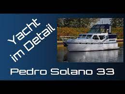 Maybe you would like to learn more about one of these? Pedro Solano 33 Yacht Im Detail Walkthrough Boat Presentation Youtube