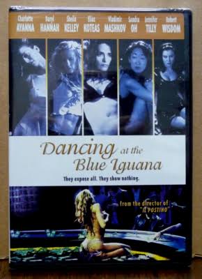 Dancing at the Blue Iguana DVD DARRYL HANNAH! BRAND NEW! Sealed RADFORD OOP!