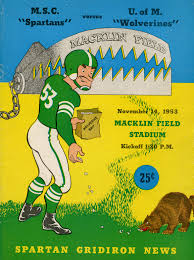 The game is obviously in east lansing and . On The Banks Of The Red Cedar Msc Vs U Of M Spartan Gridiron News November 14 1953