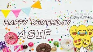 Hbd Asif Status Happy Birthday Asif Whastapp Status 2018 Youtube After all, we only go the extra mile for the people we truly love or appreciate having in our. hbd asif status happy birthday asif whastapp status 2018