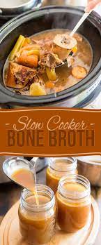 Make Your Own Slow Cooker Beef Bone Broth Recipe Broth Recipes Recipes Slow Cooker Bone Broth