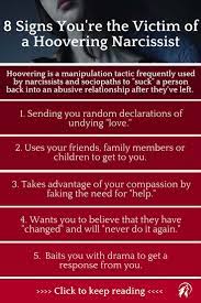 He wants all the attention, all the time. 8 Signs You Re The Victim Of An Abusive Hoovering Narcissist Lonerwolf