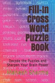 Whether you're a fan of word puzzles like crossword, codeword and wordsearch, number puzzles like sudoku, kakuro and cross sum, logic puzzles like os and xs and armada or picture puzzles like picture cross and picture path, you'll find all these and more in puzzle page's huge collection of puzzles! Fill In Cross Word Puzzle Book Decode The Puzzles And Sharpen Your Brain Power On Booksamillion Com Accuweather Shop