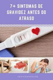 7 Sintomas De Gravidez Antes Do Atraso Gravidez Sintomas Primeiros Sintomas De Gravidez Primeiros Sinais De Gravidez