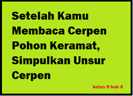 Setelah Kamu Membaca Cerpen Pohon Keramat Simpulkan Unsur Cerpen Operator Sekolah