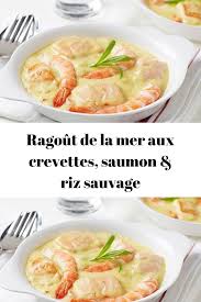 Ragout De La Mer Aux Crevettes Saumon Riz Sauvage Page 2 Recettes Du Monde En 2020 Recettes De Cuisine Riz Sauvage Crevette Recette