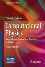 Welcome to mphil/phd computational physics. Computational Physics Simulation Of Classical And Quantum Systems Philipp O J Scherer Springer