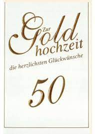Nachträgliche glückwünsche zum 50 hochzeitstag : Gluckwunsche Zur Goldenen Hochzeit Formulieren Grusskartenladen De