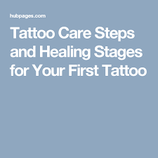 Have you ever read about tattoo care instructions for protecting your skin from any kind of infection? Tattoo Care Steps And Healing Stages For Your First Tattoo Tattoo Care First Tattoo Tattoo Aftercare