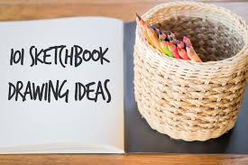 101 Sketchbook Ideas Sketch Book Drawings Super Healthy Recipes